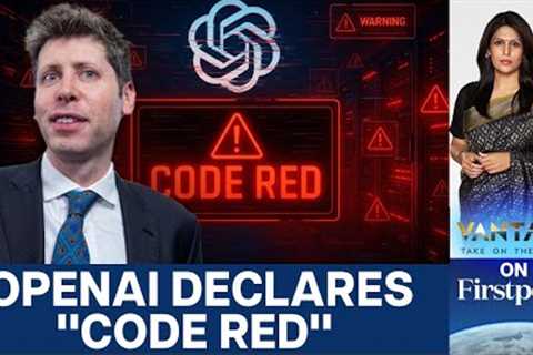 OpenAI's Code Red: Why Sam Altman Is Panicking About Google | Vantage with Palki Sharma | N18G