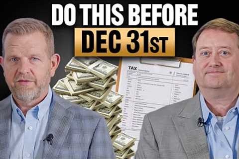 10 Tax Moves You Must Make Before December 31st