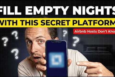 Fill Your EMPTY Nights with This Secret Platform (Airbnb Hosts Don't Know About This)