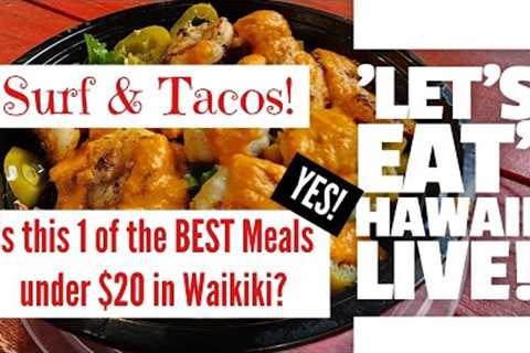 Hawaii Travel Videos LIVE! Let's Eat Hawaii - Is this 1 of the BEST under $20 meal in Waikiki?