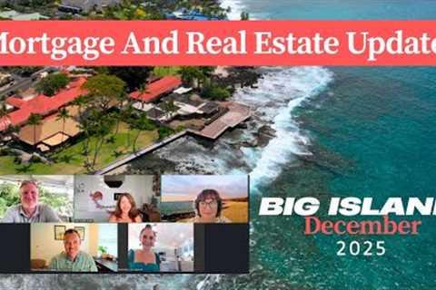 Big Island Housing Market: Prices, Rates & Forecast | December Real Estate Update