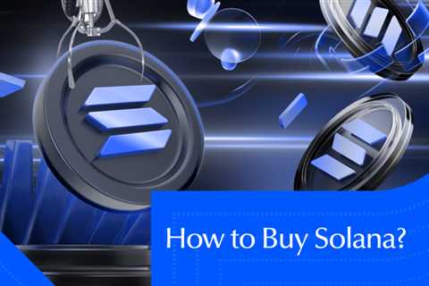 How to Buy Solana (SOL): Easy Guide for Beginners