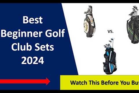 ✅ Best Beginner Golf Clubs Sets 2024 Reviewed For Best Deals