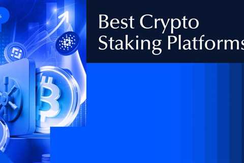 15 Best Crypto Staking Platforms for Maximum Rewards in 2025