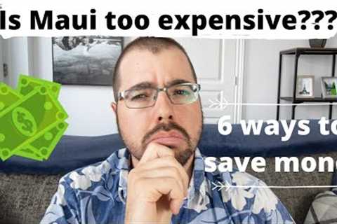 6 BUDGET TIPS FOR TRAVELING TO MAUI (HAWAII) IN 2020 // Money saving tips when booking trip to Maui