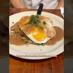 What We Ate In Hawaii: Day 3 (Loco Moco)