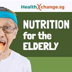 Nutrition Tips for the Elderly - HealthXChange