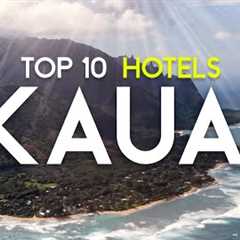 The Top 10 BEST Hotels & Resorts on Kauai, Hawaii (2025) - Best Luxury Places To Stay