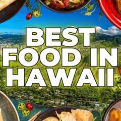 Hawaii’s Tastiest Secrets [Local Food You HAVE to Try!]
