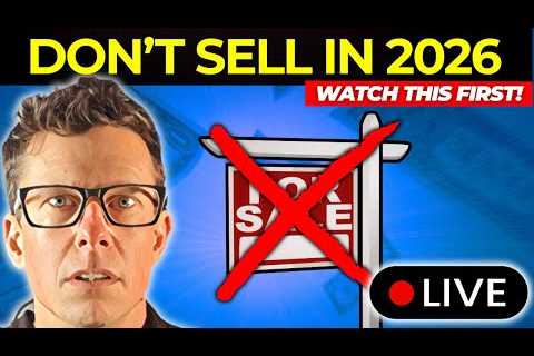 Don’t Sell Your House in 2026 – It’s a Huge Mistake