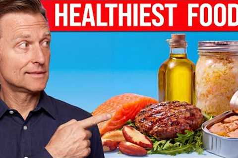 The 7 Healthiest Foods You Need in Your Diet