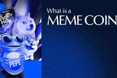 What Is A Meme Coin: A Beginner’s Guide