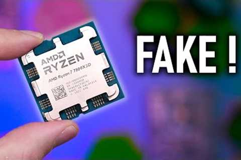 Beware! Fake Ryzen 7800X3D CPUs are being sold