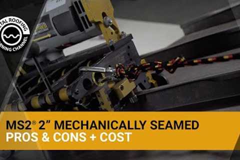 Standing Seam Metal Roofing: A Buyers Guide For 2 Mechanically Seamed Roofing