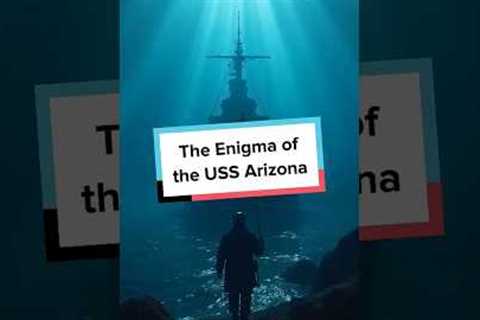The USS Arizona: Unraveling the Haunting Mystery of Pearl Harbor