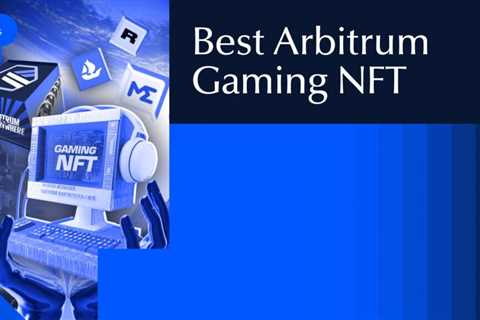 Best Arbitrum Gaming NFT Ecosystem: Comprehensive Analysis in 2026