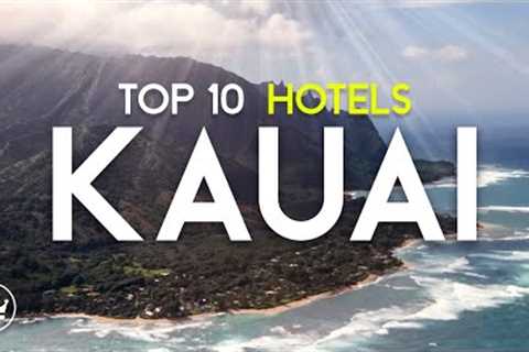 The Top 10 BEST Hotels & Resorts on Kauai, Hawaii (2025) - Best Luxury Places To Stay