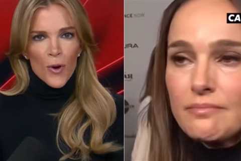 Megyn Kelly to Natalie Portman: “You F**king Idiot Hollywood Starlet… We Don’t Give a Sh*t What She Thinks. I’m Just Showing Her Fake Fu*king Tears”