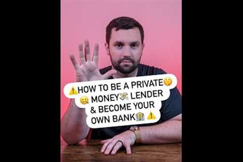 How To Be A Private Money Lender | HOW TO BE THE BANK