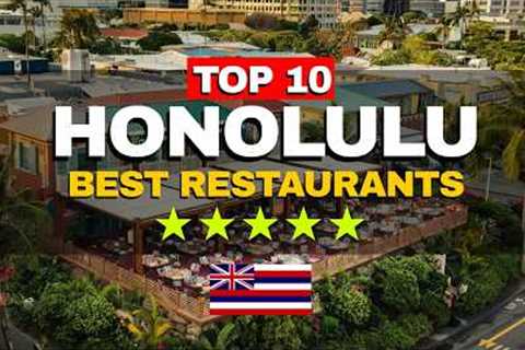 Top 10 Best Restaurants in Honolulu | Travel Guide