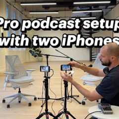 How to setup a pro podcast with two iPhones and external microphones