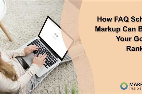 How FAQ Schema Markup Can Boost Your Google Rankings
