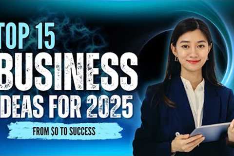 2025 Business Trends: 15 Low Investment Ideas for High Profits 🚀