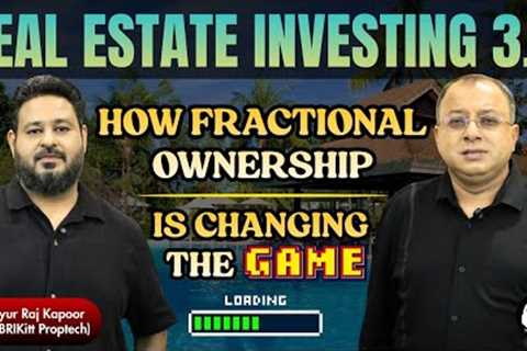 Real Estate Investing 3.0 | Holiday Homes| Fractional Ownership| Tokenization | Ft. Mayur Raj Kapoor