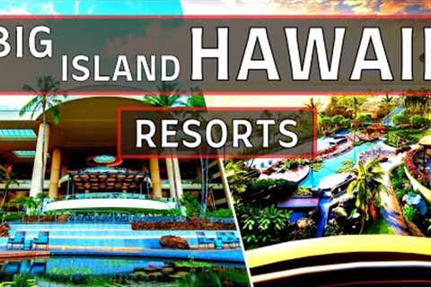 BIG ISLAND Of HAWAII | Top 10 Best All-Inclusive Resorts