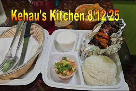 4K Kehau's Kitchen Lunch 8/12/25 in Aiea, Oahu, Hawaii