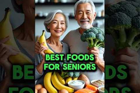Top 10 Best Foods for Seniors | Foods Seniors Must Eat to Stay Strong #senior  #seniorhealth