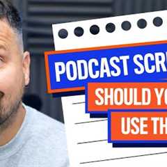 Podcast Scripts: Do You Need One? | Podcasting for Beginners