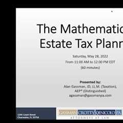 THE MATHEMATICS OF ESTATE TAX PLANNING