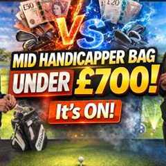 £700 Golf Bag Face-Off! Best Mid-Handicap Setup Wins!
