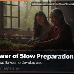 Culinary Wisdom: Lessons From Mexico'S Generations of Healthy Home Cooking