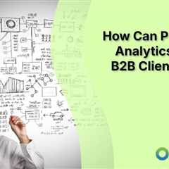 How Can Predictive Analytics Reduce B2B Client Churn?