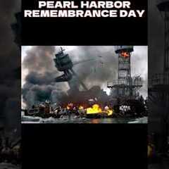 PEARL HARBOR REMEBRANCE DAY