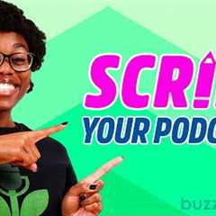 Best Ways to Write a Podcast Script?