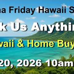 Aloha Friday Hawaii Real Estate Show -LIVE- 3/20/26