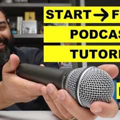 How to Start a Podcast - Beginner Podcasting Tutorial