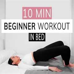 BEGINNER WORKOUT IN BED | lose weight at home