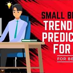Small Business Trends and Predictions for 2023 II Top business ideas II Big business trends