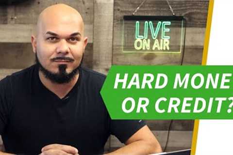Business Credit vs. Hard Money: What's the Best Way to Fund Real Estate Deals?