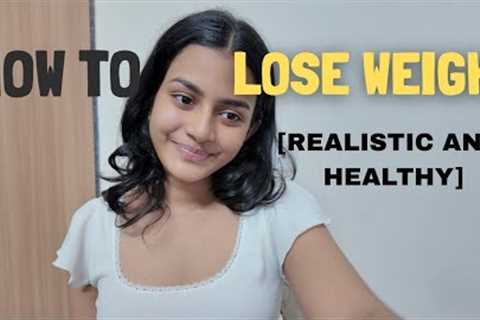 the REAL way to lose weight (no starving)