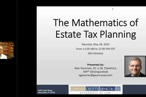 THE MATHEMATICS OF ESTATE TAX PLANNING