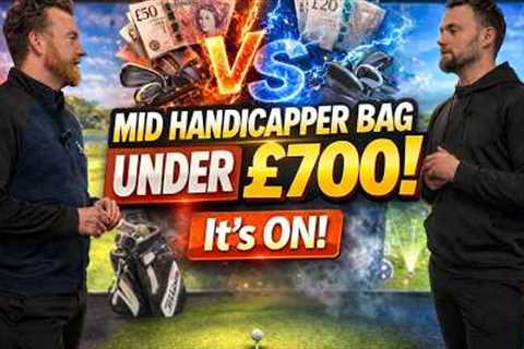 £700 Golf Bag Face-Off! Best Mid-Handicap Setup Wins!