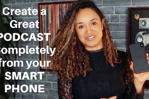 Start a Podcast From Your Phone: Complete Beginner's Guide