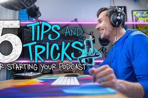 Start Podcasting Right Now! 5 Tips for Launching Your Show
