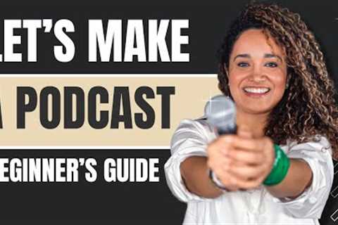 How to Start a Podcast for Beginners ( Planning, Recording, Hosting, and Monetization)