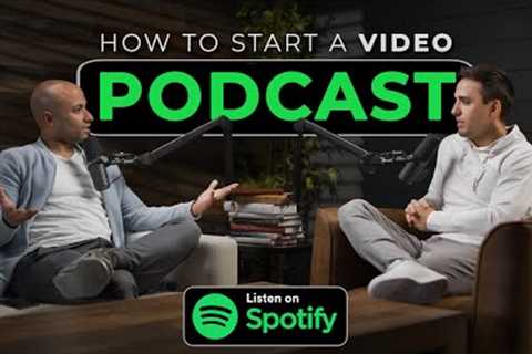 How to Start a Video Podcast from A to Z